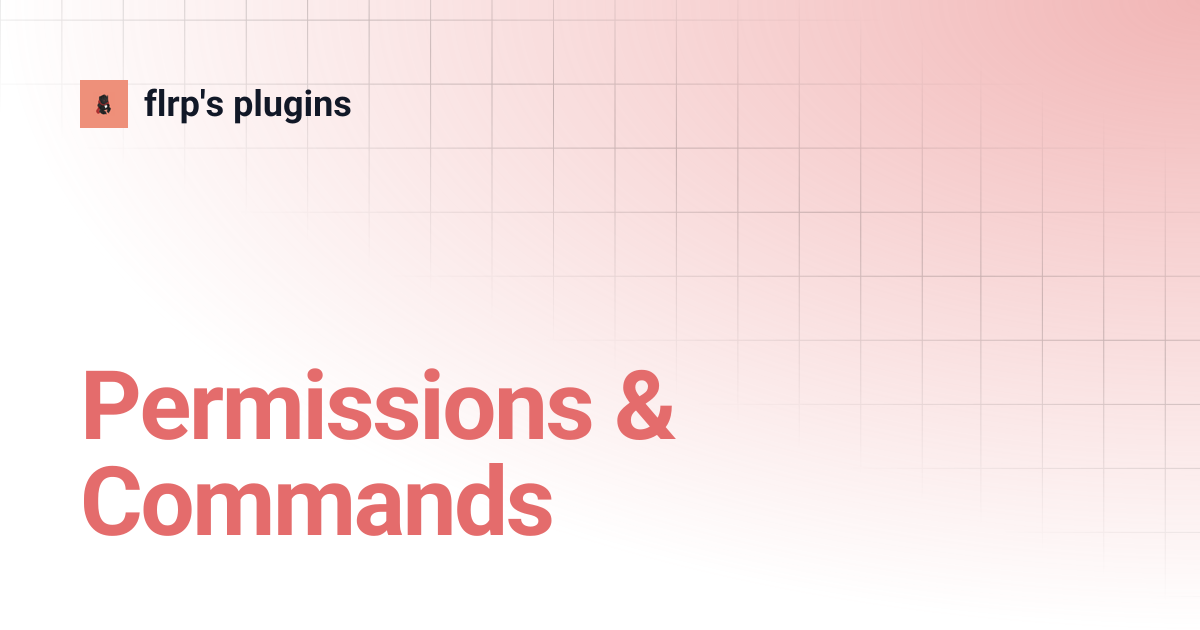 Permissions & Commands | flrp's plugins